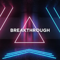BREAKTHROUGH